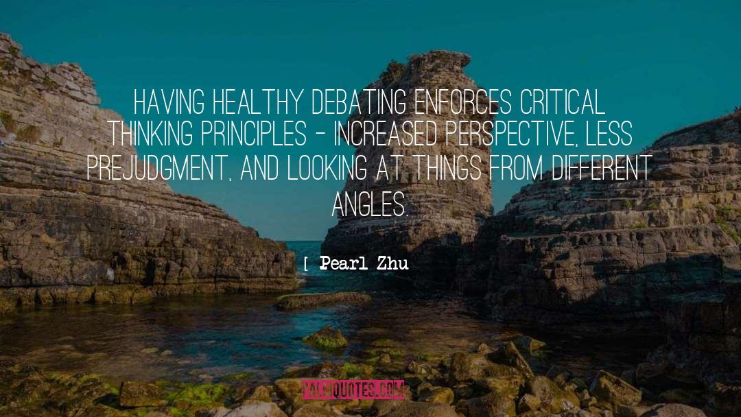 Debating quotes by Pearl Zhu