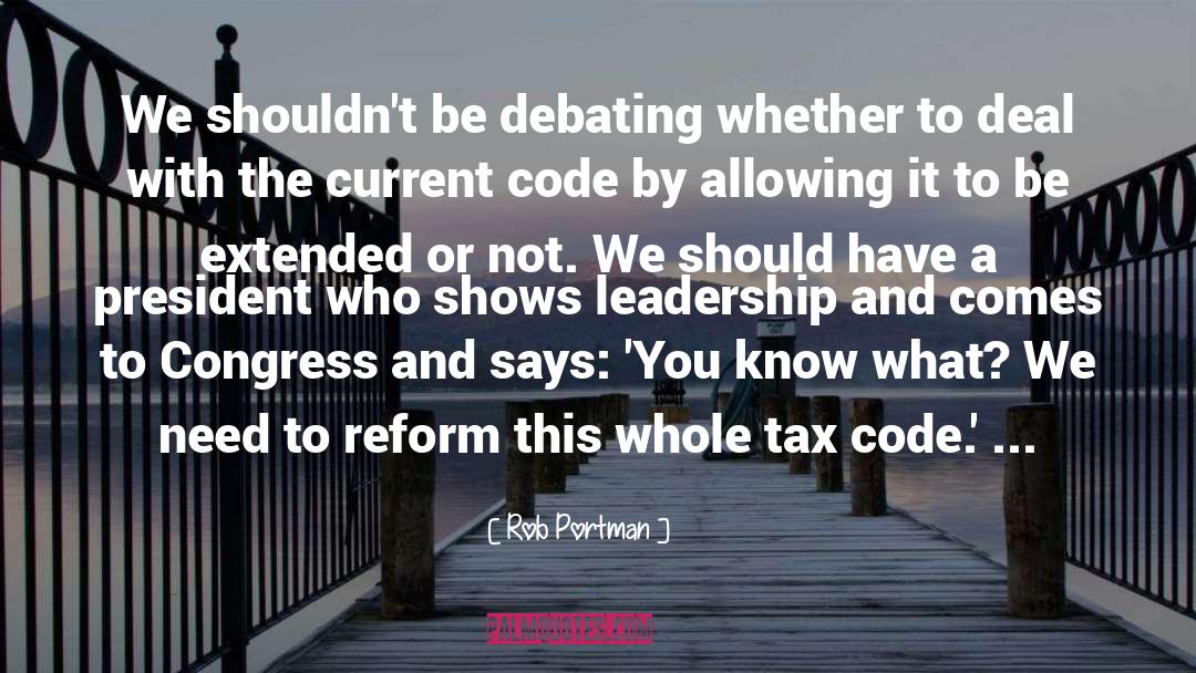 Debating quotes by Rob Portman