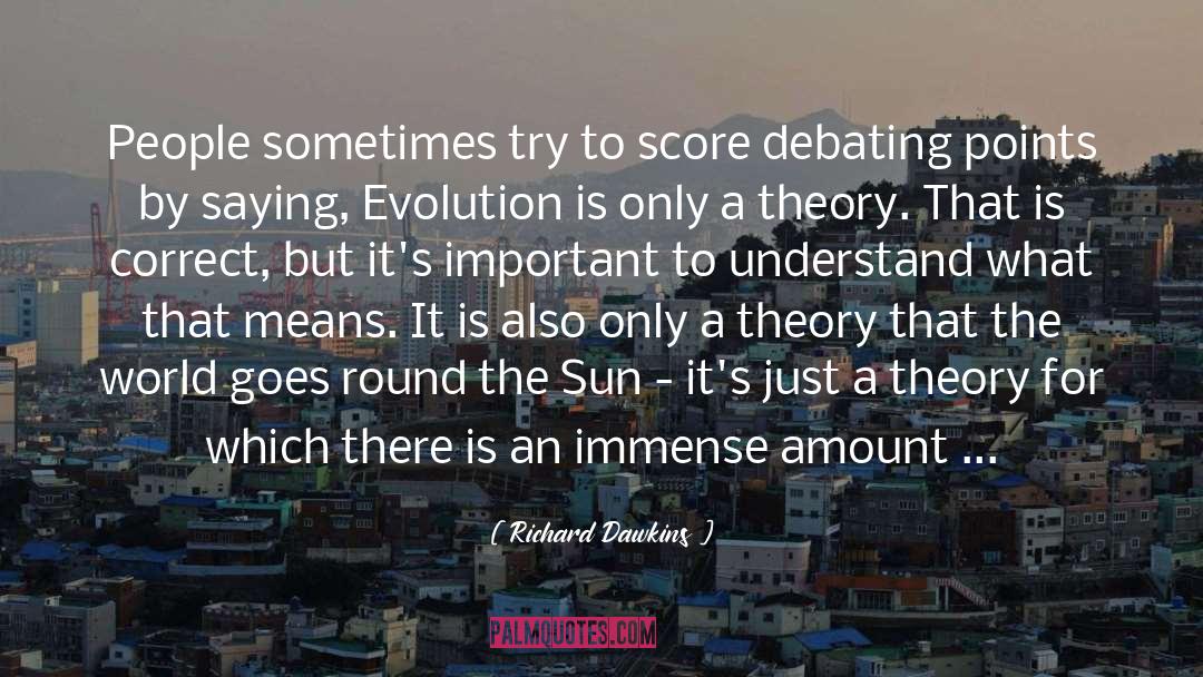 Debating quotes by Richard Dawkins