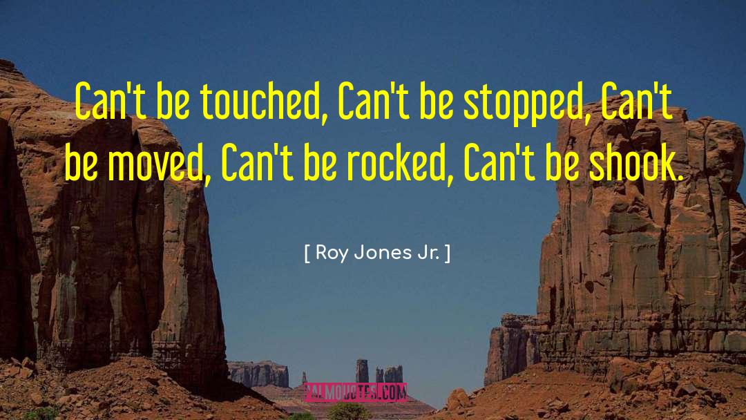 Debdeep Roy quotes by Roy Jones Jr.