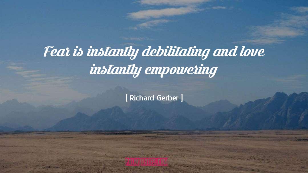 Debilitating quotes by Richard Gerber