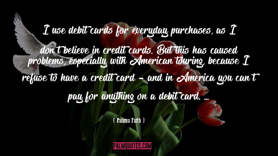 Debit Cards quotes by Paloma Faith