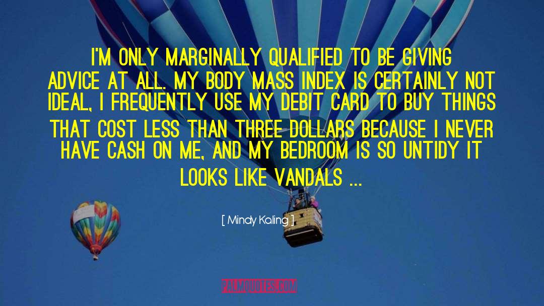 Debit quotes by Mindy Kaling