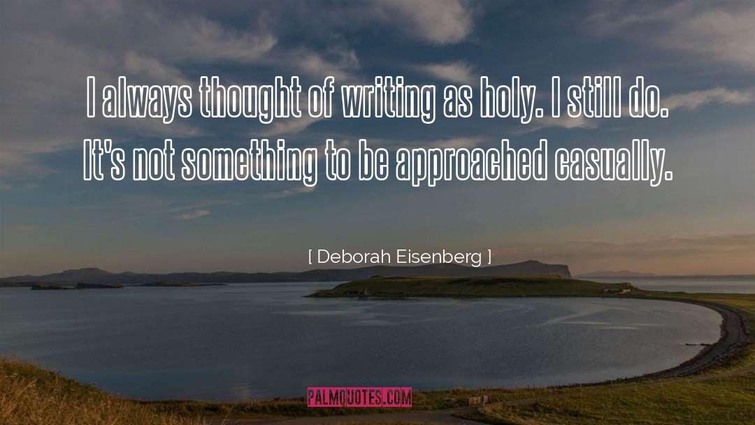 Deborah quotes by Deborah Eisenberg