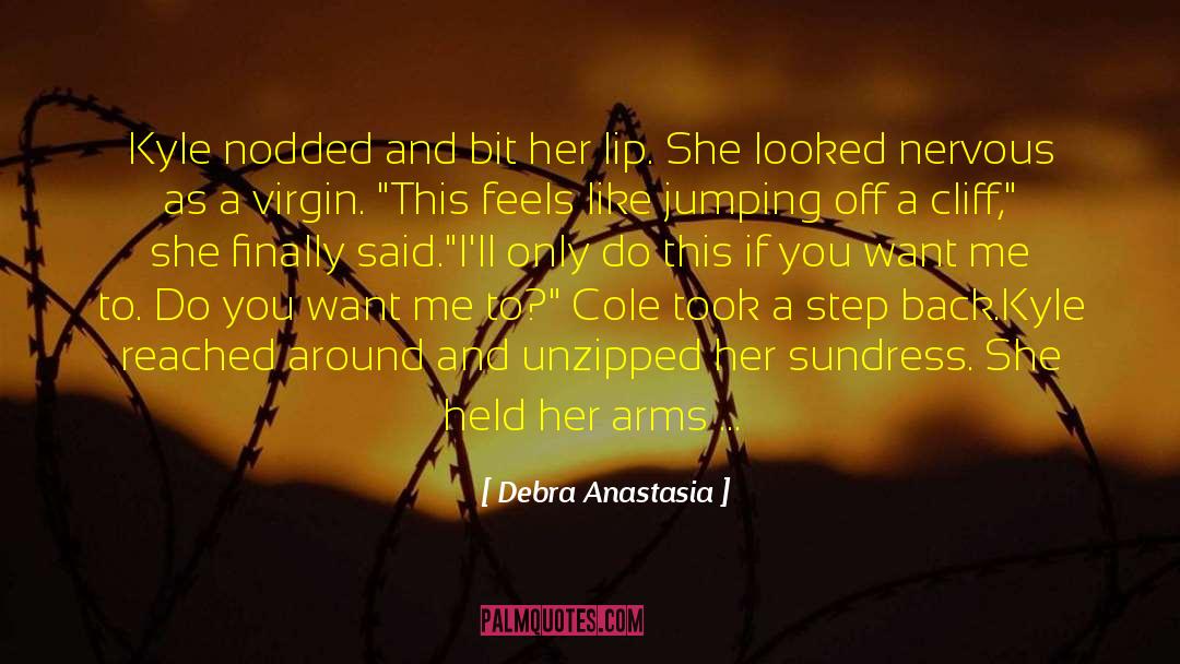 Debra Anastasia quotes by Debra Anastasia