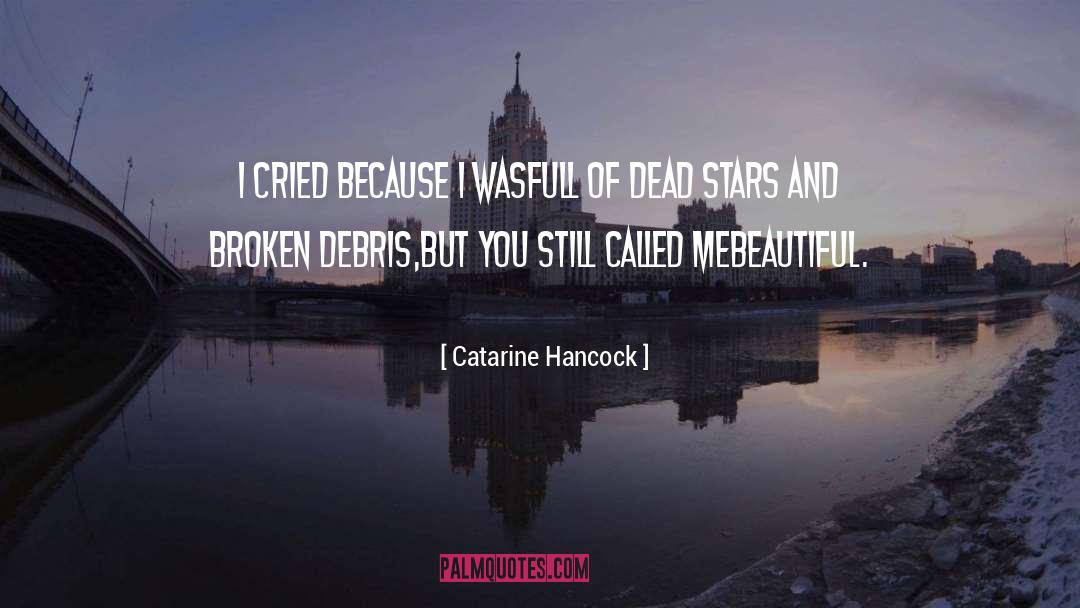Debris quotes by Catarine Hancock