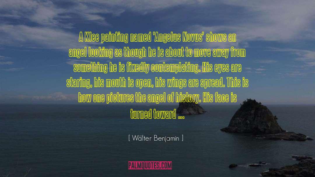 Debris quotes by Walter Benjamin