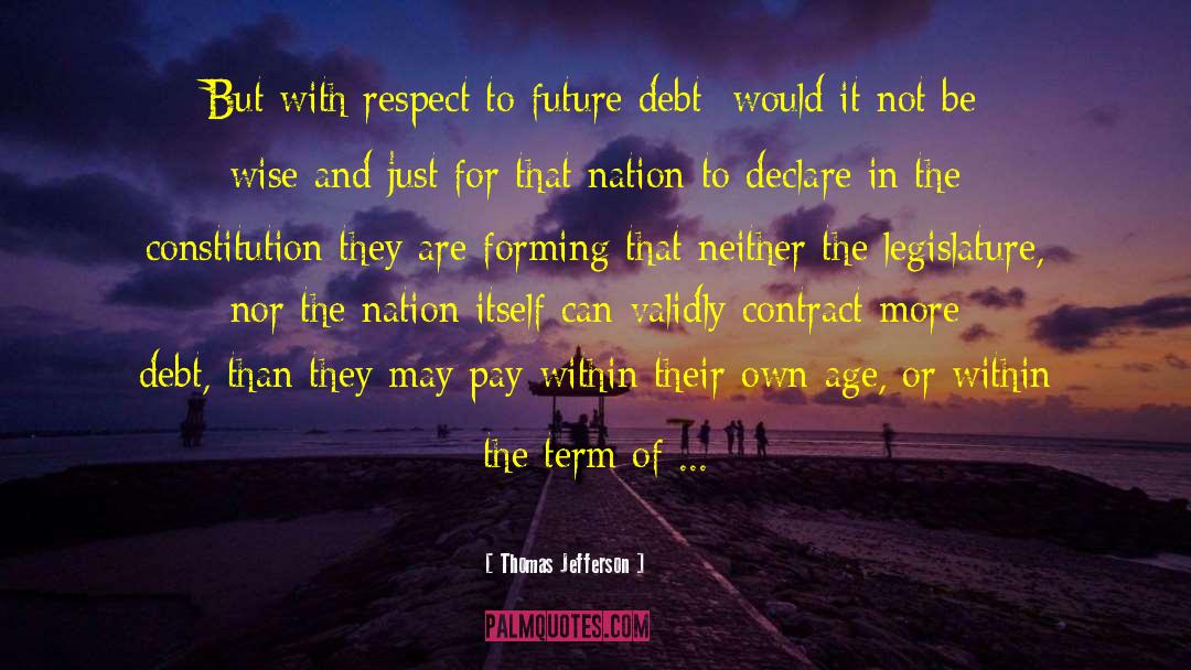 Debt By Founding Fathers quotes by Thomas Jefferson