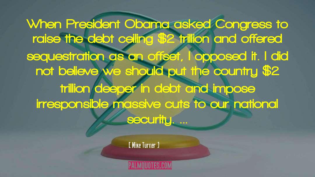 Debt Ceiling quotes by Mike Turner