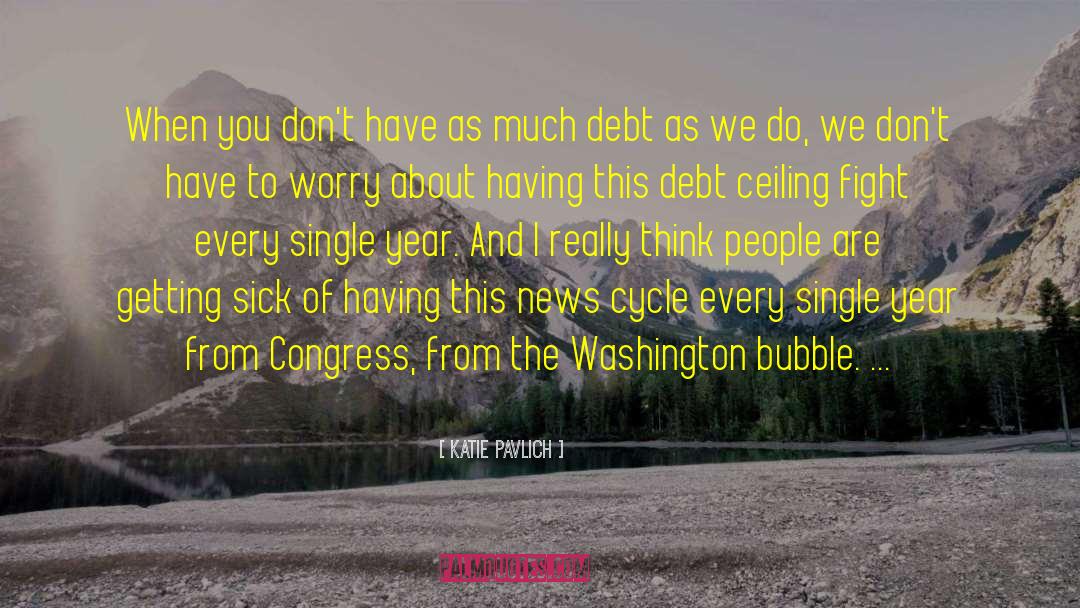 Debt Ceiling quotes by Katie Pavlich