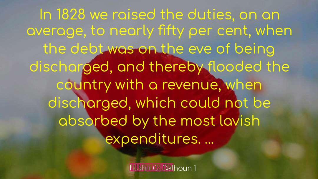 Debt Crises quotes by John C. Calhoun