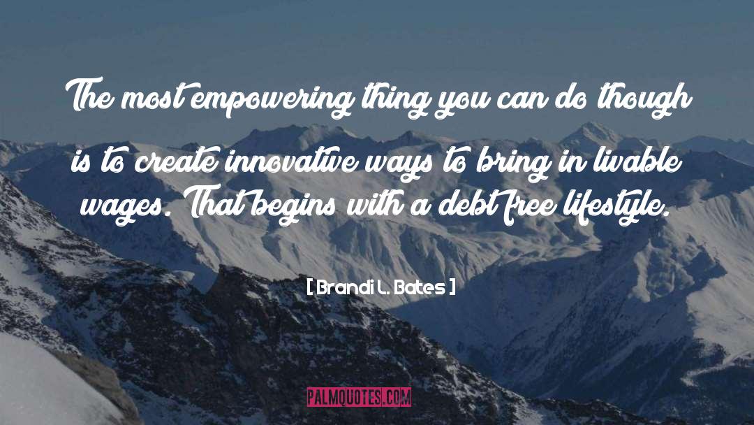 Debt Free quotes by Brandi L. Bates