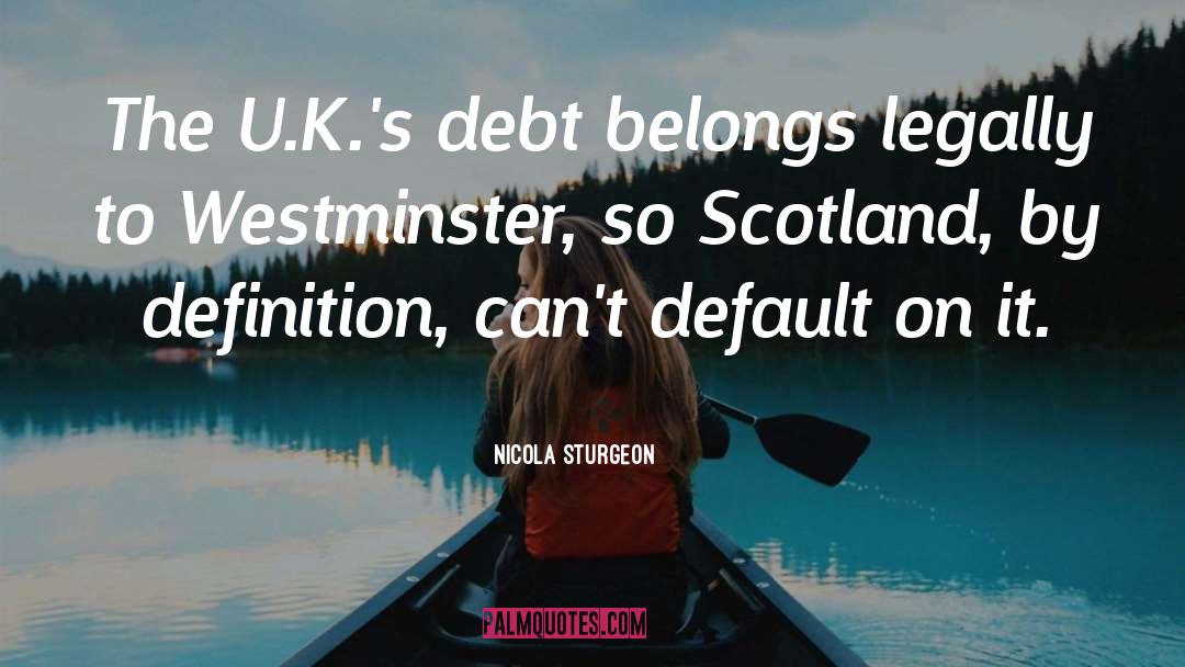 Debt Inheritance quotes by Nicola Sturgeon