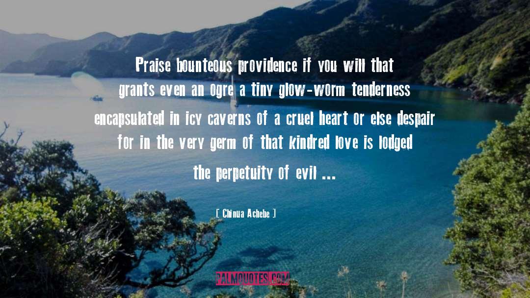Debt Love Providence quotes by Chinua Achebe