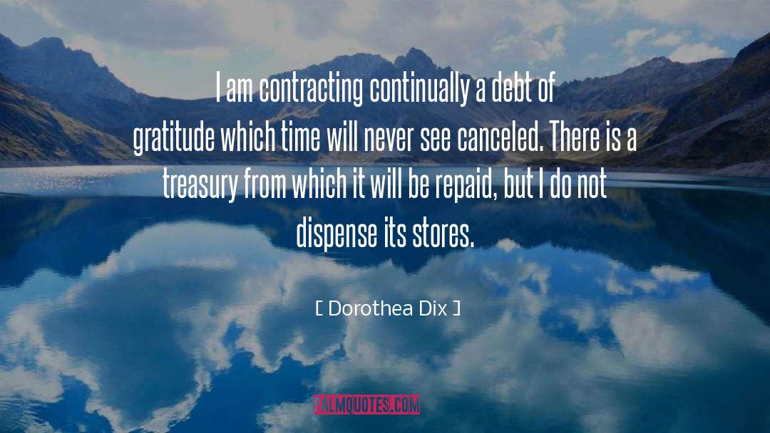 Debt Of Gratitude quotes by Dorothea Dix