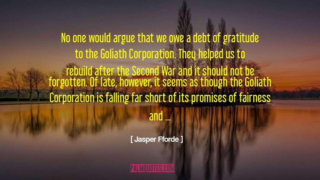 Debt Of Gratitude quotes by Jasper Fforde