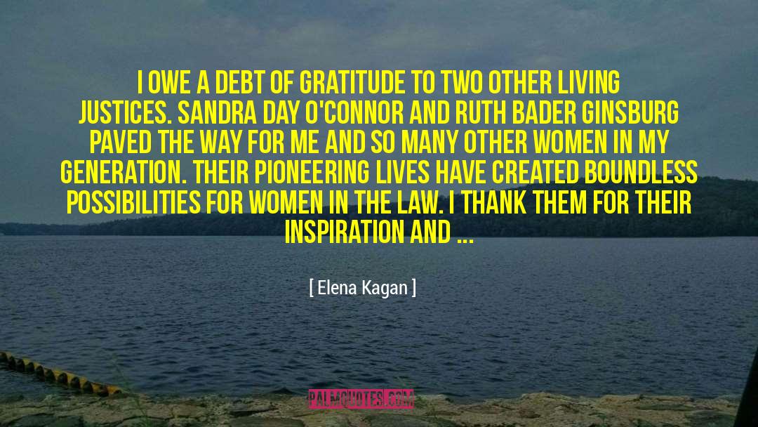 Debt Of Gratitude quotes by Elena Kagan