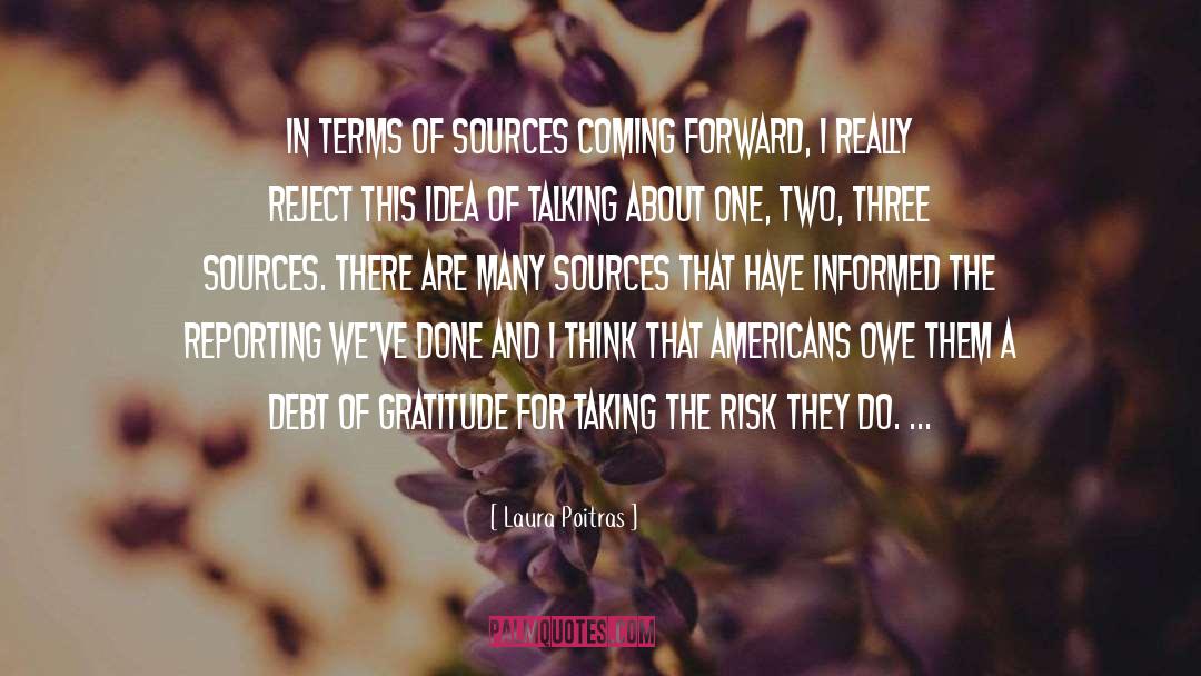 Debt Of Gratitude quotes by Laura Poitras