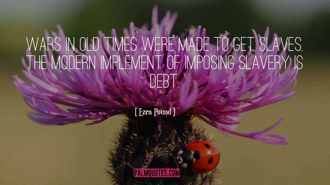 Debt quotes by Ezra Pound