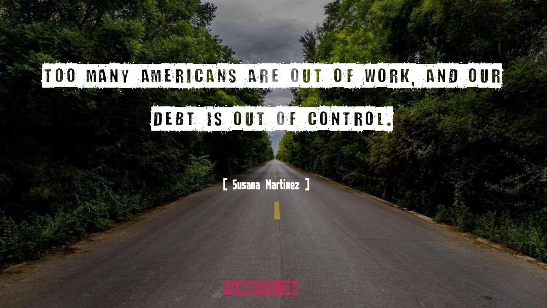 Debt quotes by Susana Martinez