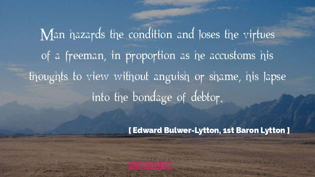 Debtor quotes by Edward Bulwer-Lytton, 1st Baron Lytton