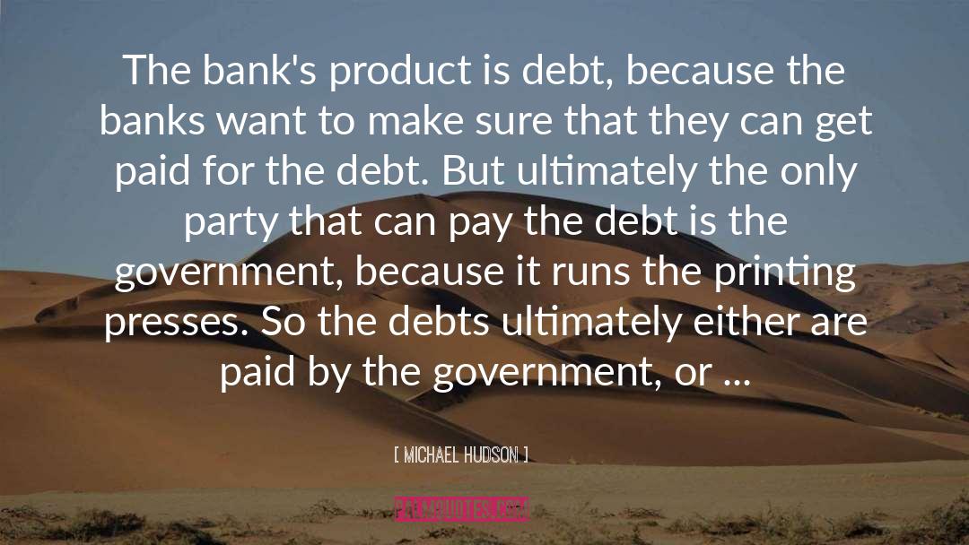 Debtors quotes by Michael Hudson