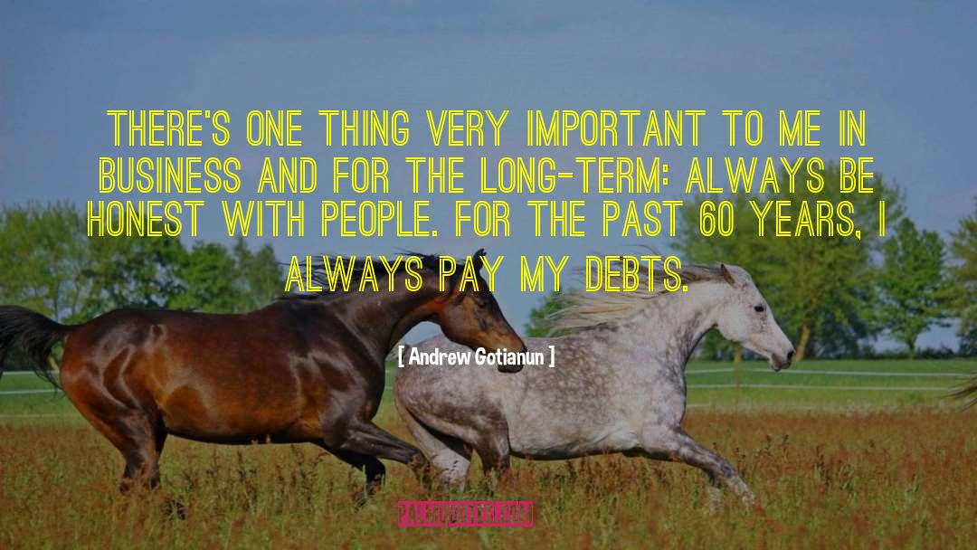 Debts quotes by Andrew Gotianun