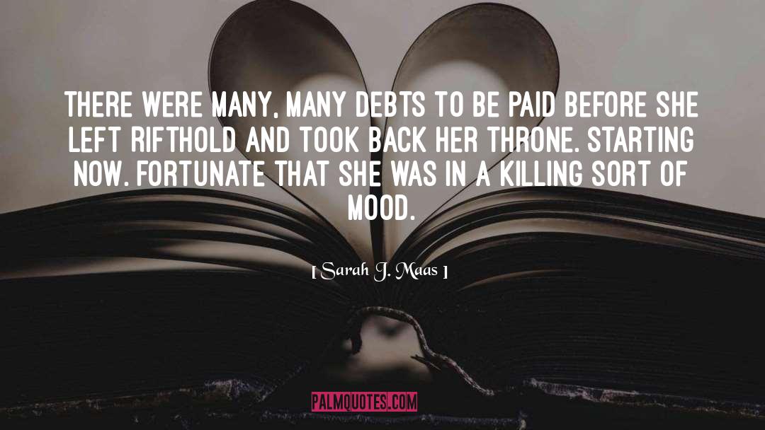 Debts quotes by Sarah J. Maas