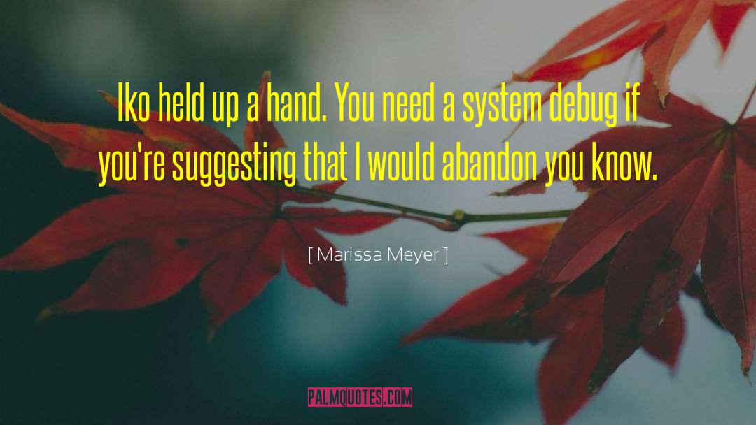 Debug quotes by Marissa Meyer