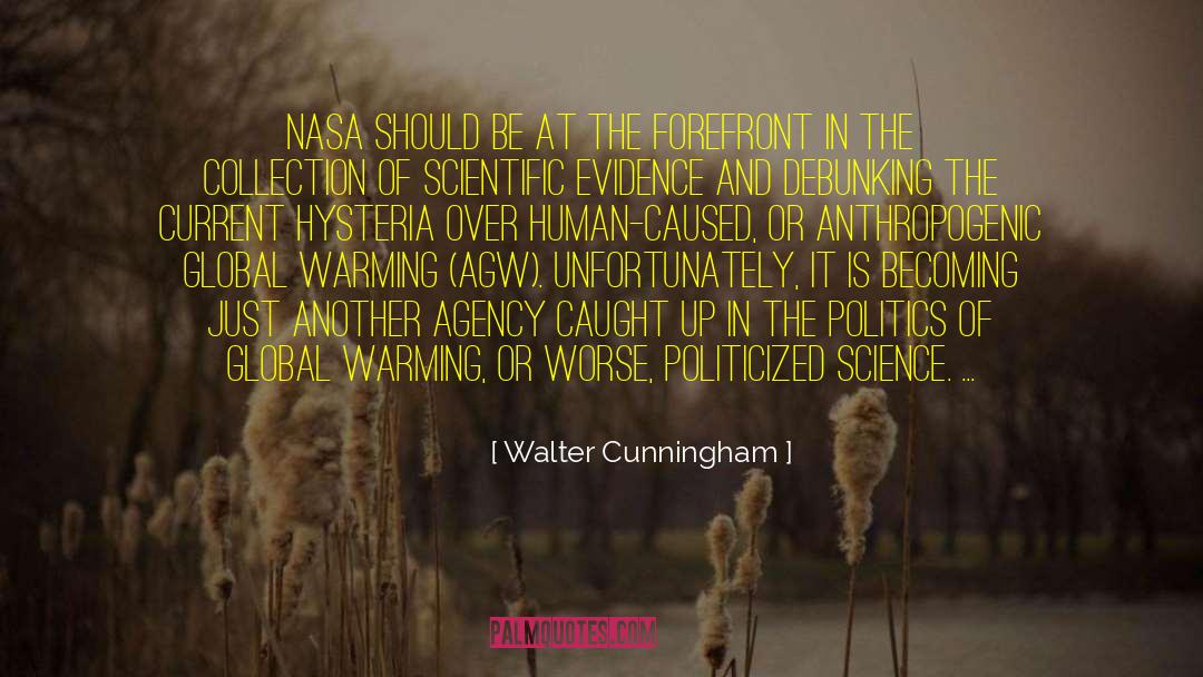 Debunking quotes by Walter Cunningham