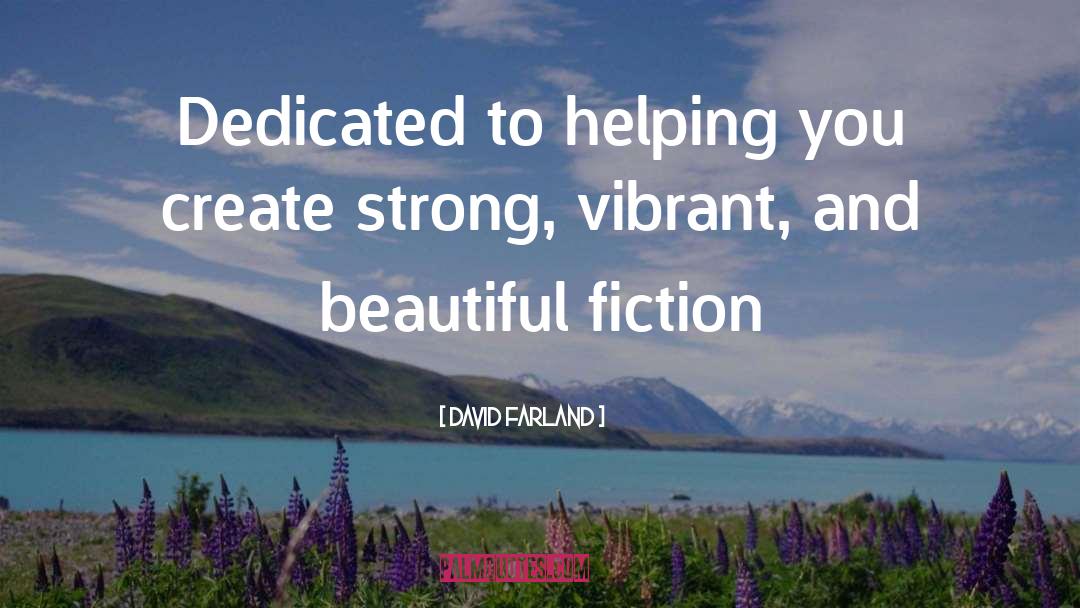 Debut Fiction quotes by David Farland