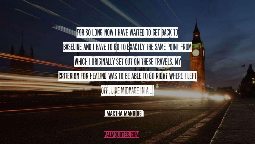 Debut Novel quotes by Martha Manning