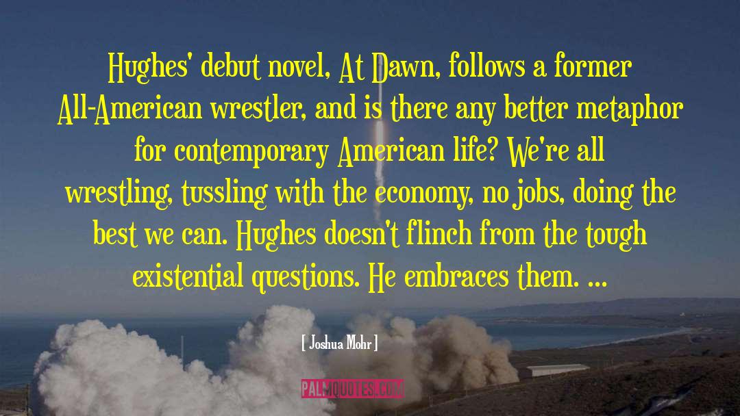 Debut Novel quotes by Joshua Mohr
