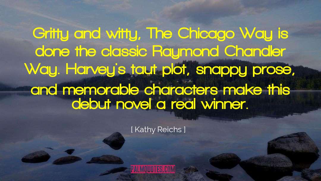 Debut Novel quotes by Kathy Reichs