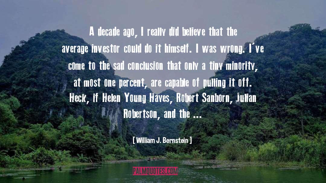 Decade quotes by William J. Bernstein