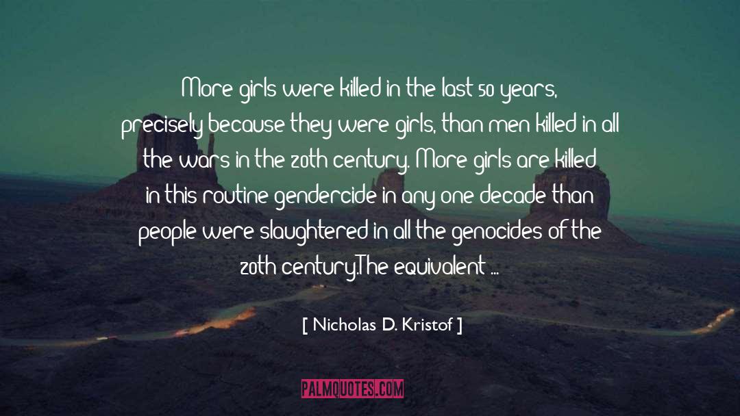 Decade quotes by Nicholas D. Kristof