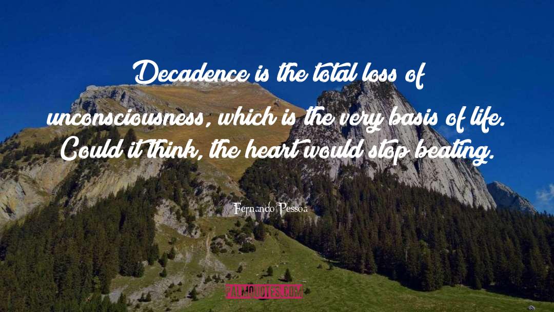 Decadence quotes by Fernando Pessoa