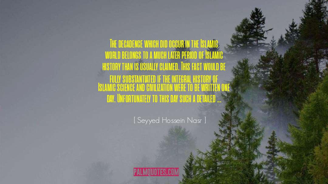 Decadence quotes by Seyyed Hossein Nasr