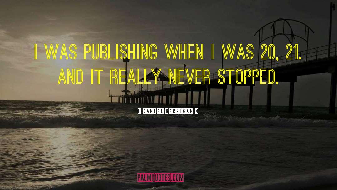 Decadent Publishing quotes by Daniel Berrigan