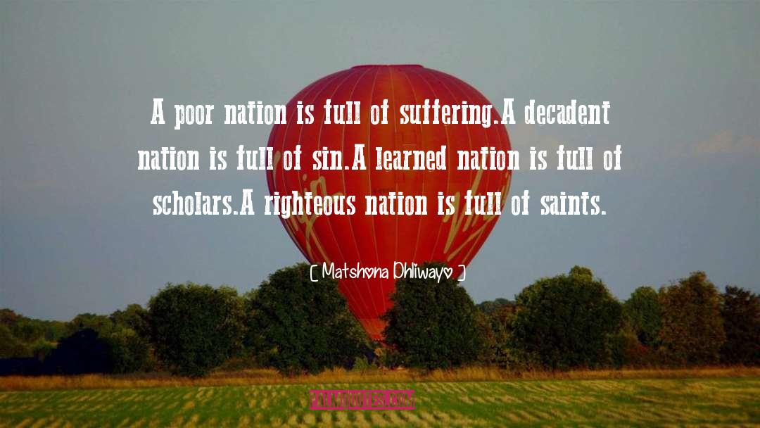 Decadent quotes by Matshona Dhliwayo