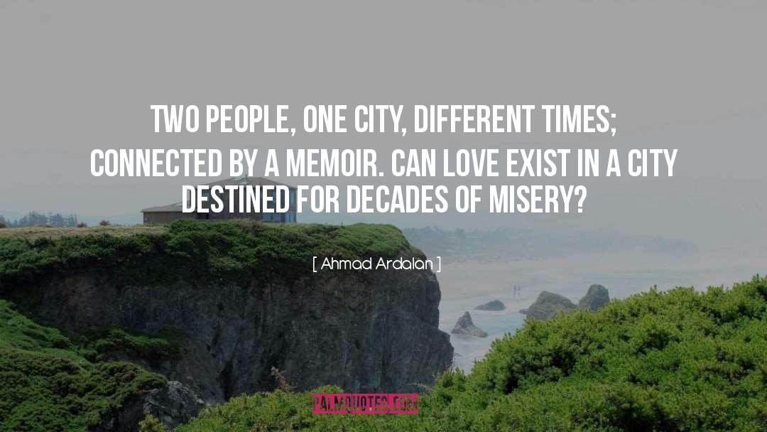 Decades quotes by Ahmad Ardalan
