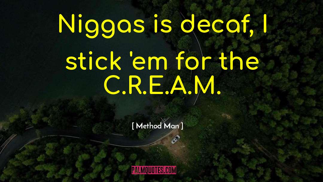 Decaf quotes by Method Man