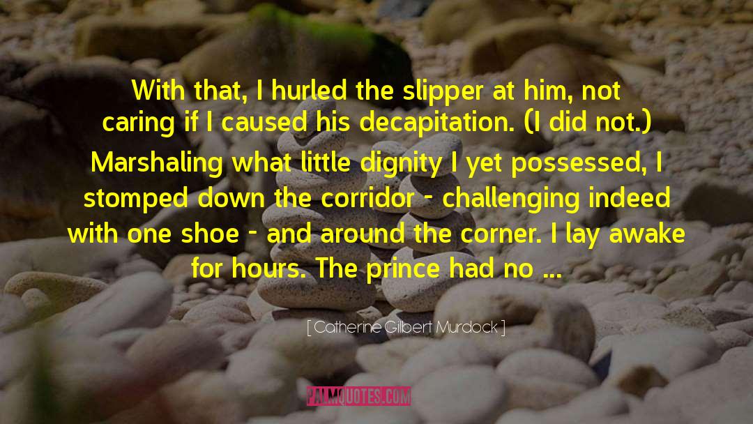Decapitation quotes by Catherine Gilbert Murdock