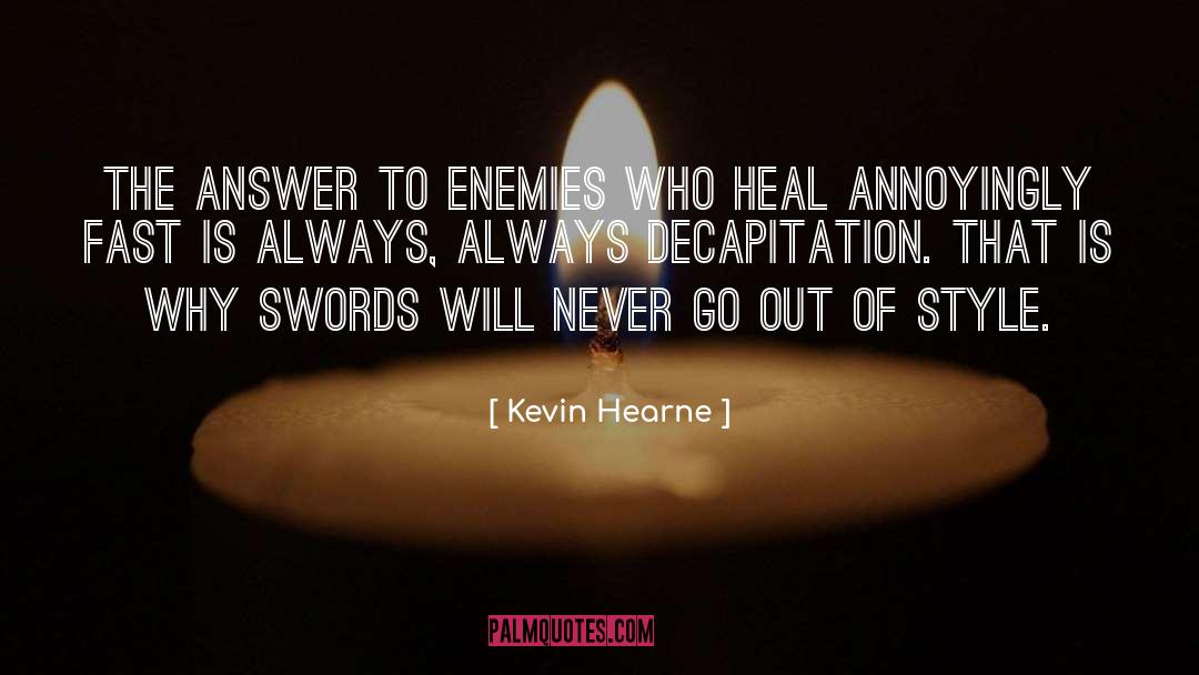 Decapitation quotes by Kevin Hearne