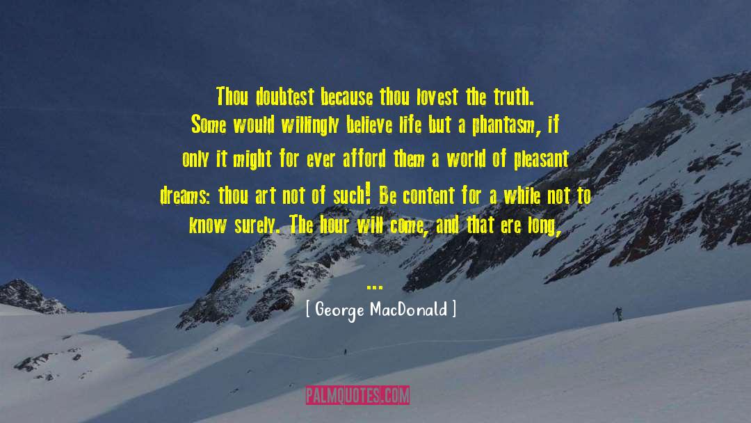 Decartes quotes by George MacDonald