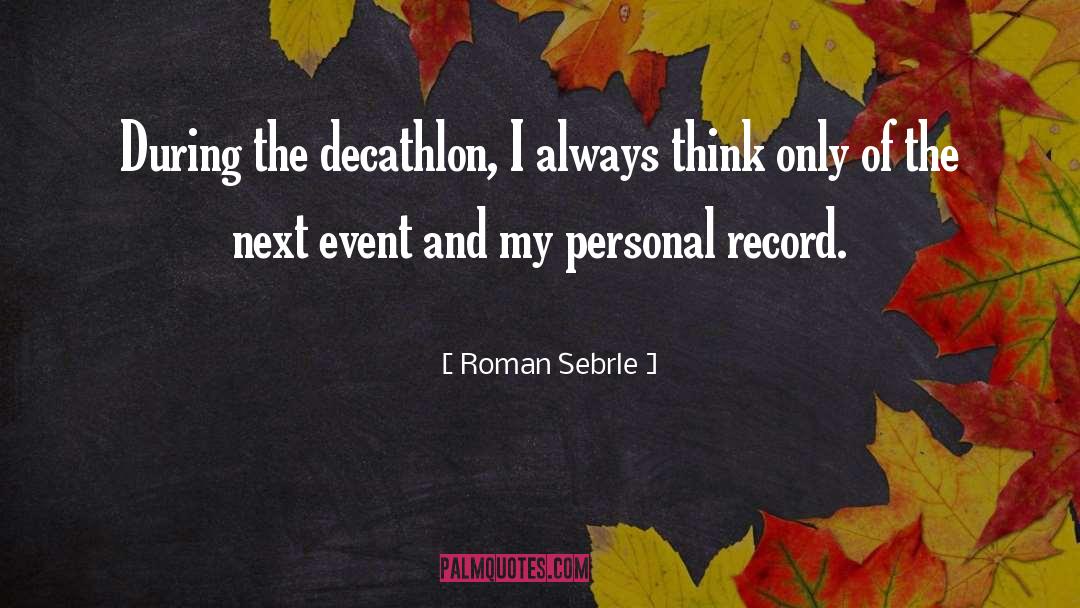 Decathlon quotes by Roman Sebrle