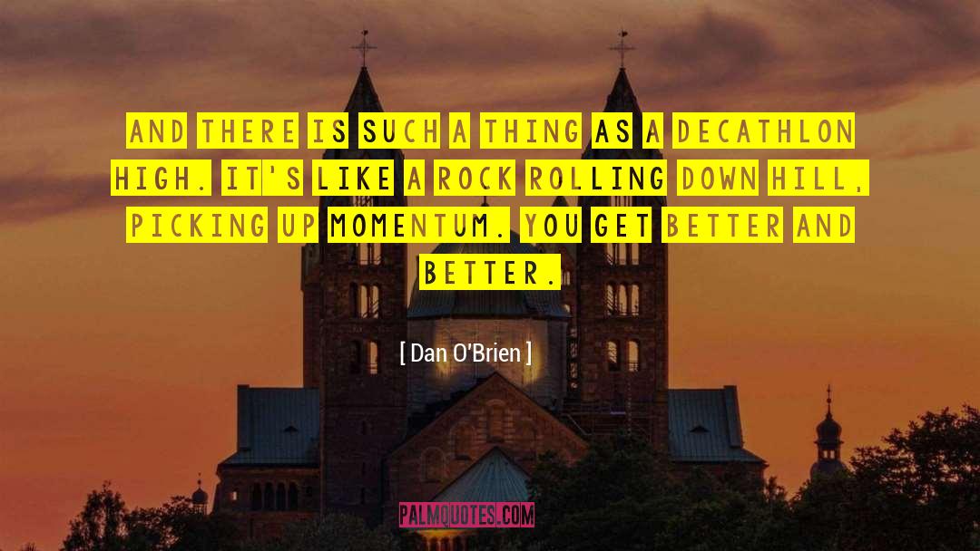 Decathlon quotes by Dan O'Brien