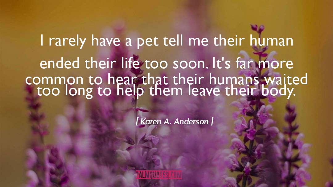Deceased Pets quotes by Karen A. Anderson