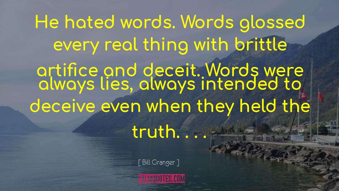 Deceit quotes by Bill Granger