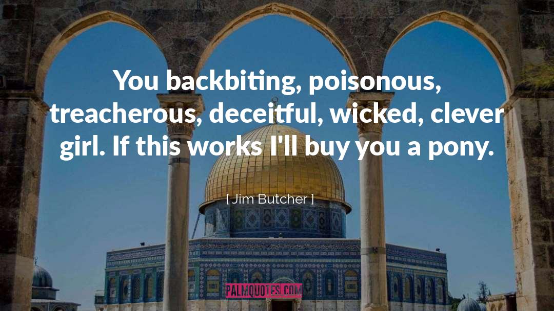 Deceitful quotes by Jim Butcher